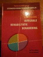 Handboek integrale rehabilitatiebenadering, Sociale wetenschap, Ophalen of Verzenden, Zo goed als nieuw