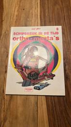 Schipbreuk in de tijd . Ortho-menta’s, Boeken, Stripboeken, Eén stripboek, Ophalen of Verzenden, Gelezen