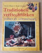 Traditionele Verftechnieken - Annie Sloan & Kate Gwynn- 1993, Gelezen, Annie Sloan, Ophalen of Verzenden, Overige onderwerpen