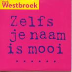 Henk Westbroek - Zelfs je naam is mooi, Cd's en Dvd's, Cd Singles, 1 single, Ophalen of Verzenden, Zo goed als nieuw, Nederlandstalig