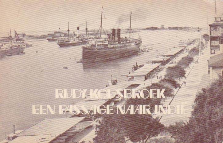 Rudy Kousbroek - Een passage naar Indië, Verzamelen, Scheepvaart, Zo goed als nieuw, Boek of Tijdschrift, Ophalen of Verzenden