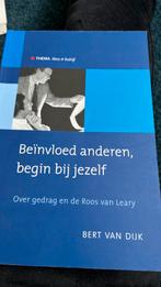 B. van Dijk - Beinvloed anderen, begin bij jezelf, Boeken, Ophalen of Verzenden, B. van Dijk, Zo goed als nieuw