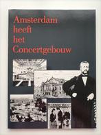 Amsterdam heeft het Concertgebouw, Ophalen of Verzenden, 20e eeuw of later, Gelezen
