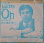 JOHN LAMERS - OH / ALS EEN DONDERSLAG, Ophalen of Verzenden, Zo goed als nieuw, Nederlandstalig