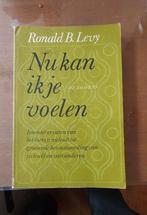 Nu kan ik je voelen/Ronald B. Levy, Ophalen of Verzenden, Zo goed als nieuw