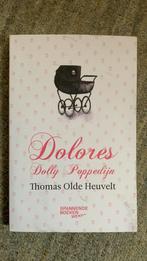 Thomas Olde Heuvelt - Dolores Dolly Poppedijn, Thomas Olde Heuvelt, Ophalen of Verzenden, Zo goed als nieuw, Nederland