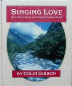 SINGING LOVE- hymns, songs and carolss, Ophalen of Verzenden, Zo goed als nieuw