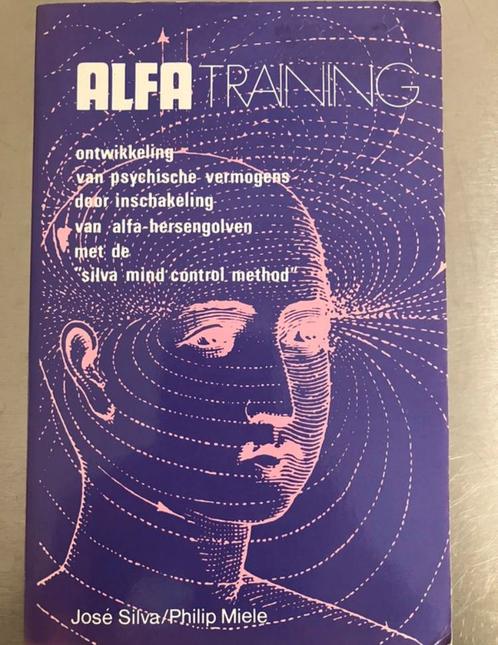 José Silva - Alfa Training, Boeken, Esoterie en Spiritualiteit, Zo goed als nieuw, Achtergrond en Informatie, Meditatie of Yoga