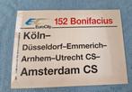 Oud bord - 152 Bonifacius- Euro City - Koln /Amsterdam, Verzamelen, Overige typen, Gebruikt, Ophalen of Verzenden, Trein