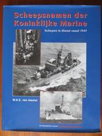 Scheepsnamen der Koninklijke Marine (vanaf 1945), Boeken, Oorlog en Militair, Marine, 1945 tot heden, Ophalen of Verzenden