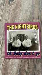 The nightbirds - oh baby don’t go, Ophalen of Verzenden, Gebruikt, Pop