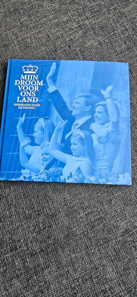 Boek: Mijn droom voor ons land., Verzamelen, Koninklijk Huis en Royalty, Zo goed als nieuw, Tijdschrift of Boek, Nederland, Ophalen of Verzenden