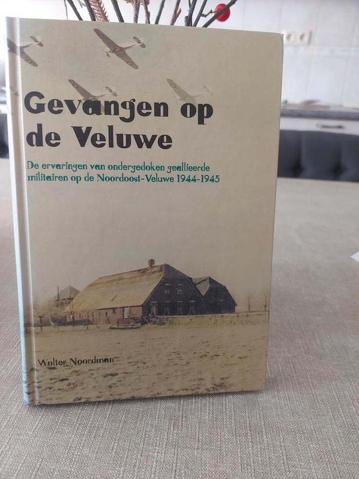 Gevangen op de Veluwe - WOII, Boeken, Oorlog en Militair, Ophalen of Verzenden