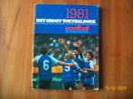 Het Groot Voetbalboek 1981 ( Voetbal International), Verzenden, Zo goed als nieuw, AZ, Boek of Tijdschrift
