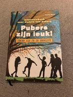 Pubers zijn leuk! - Inspiratieboek voor ouders, Ophalen of Verzenden, Zo goed als nieuw, Overige onderwerpen