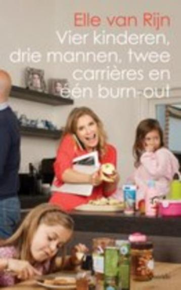 Elle van Rijn - Vier kinderen drie mannen twee carrieres en beschikbaar voor biedingen