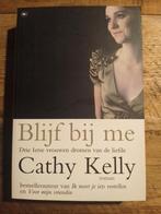 C. Kelly - Blijf bij me, C. Kelly, Ophalen of Verzenden, Zo goed als nieuw, Nederland