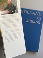 Holland in aquarel / kunst, Boeken, Ophalen of Verzenden, Zo goed als nieuw, Schilder- en Tekenkunst