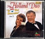 CD  HET HOLLAND DUO - Ik Hou Van Holland /  Deel 2, Cd's en Dvd's, Ophalen of Verzenden, Gebruikt, Levenslied of Smartlap