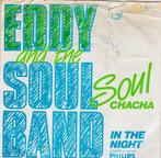 s 3820 Eddy And The Soulband – Soul Cha Cha, Gebruikt, Ophalen of Verzenden, 7 inch, Single