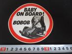 sticker Baby on board !  BOBOB, Ophalen, Zo goed als nieuw, Bedrijf of Vereniging
