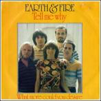 Earth and Fire: Tell me why., Cd's en Dvd's, Vinyl Singles, Ophalen of Verzenden, Gebruikt, Pop