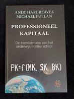 Professioneel kapitaal (Hargreaves en Fullan) 2013, Ophalen of Verzenden, Gelezen, WO, Hargreaves en Fullan
