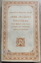 HENRIETTE ROLAND HOLST - JEAN JACQUES ROUSSEAU - 1912, Antiek en Kunst, Ophalen of Verzenden