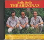 The Arizona's  Bella Bella, Cd's en Dvd's, Cd's | Nederlandstalig, Verzenden, Zo goed als nieuw, Levenslied of Smartlap