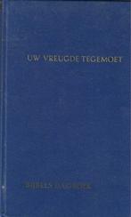 Ds. Jac. van Dijk - Uw vreugde tegemoet - Bijbels dagboek, Boeken, Godsdienst en Theologie, Ophalen of Verzenden, Gelezen, Ds. Jac. van Dijk