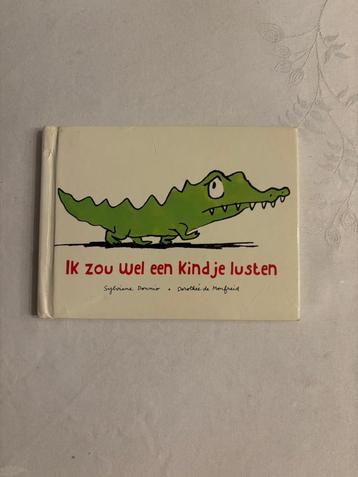 Ik zou wel een kindje lusten  - sylviane donnio leuk boekje! beschikbaar voor biedingen