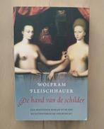 Wolfram Fleischhauer - De hand van de schilder, Ophalen of Verzenden, Zo goed als nieuw, Nederland, Wolfram Fleischhauer