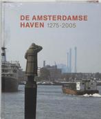 De Amsterdamse Haven, 1275-2005 Auteur: R. Daalder Kunsthist, Boeken, Geschiedenis | Stad en Regio, Ophalen of Verzenden, Zo goed als nieuw