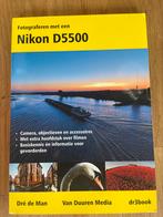 Dré de Man - Fotograferen met een Nikon D5500, Fotograferen en Filmen, Ophalen of Verzenden, Zo goed als nieuw, Dré de Man