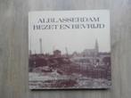 Alblasserdam bezet en bevrijd - Ambags Veenendaal, Boeken, Geschiedenis | Stad en Regio, Verzenden, 20e eeuw of later, Zo goed als nieuw