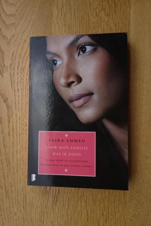 Saira Ahmed: voor mijn familie was ik dood, Boeken, Romans, Gelezen, Nederland, Ophalen of Verzenden