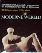 De Moderne Wereld. Schilderkunst, plastiek, vormgeving, enz., Ophalen of Verzenden, Zo goed als nieuw