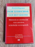 In de Leerschool van het Geloof - Dingemans, Ophalen of Verzenden, Gelezen, Dr. G.D.J. Dingemans