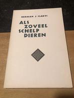 Als zoveel schelp dieren - Herman J. Claeys, Herman J. Claeys, Ophalen of Verzenden, Zo goed als nieuw, Eén auteur
