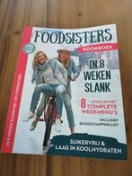 Foodsisters Kookboek, in 8 weken slank, 8 compl. weekmenu's, Boeken, Ophalen of Verzenden, Zo goed als nieuw