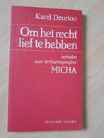OM HET RECHT LIEF TE HEBBEN Karel Deurloo, Ophalen of Verzenden, Gelezen
