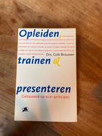 Opleiden, Trainen & Presenteren - Cobi Brouwer, Ophalen of Verzenden, Zo goed als nieuw