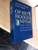 Beschloss,Michael R. en Talbott,Strobe/Op het hoogste niveau, Boeken, Beschloss, Michael R. e.a, Ophalen of Verzenden, Zo goed als nieuw