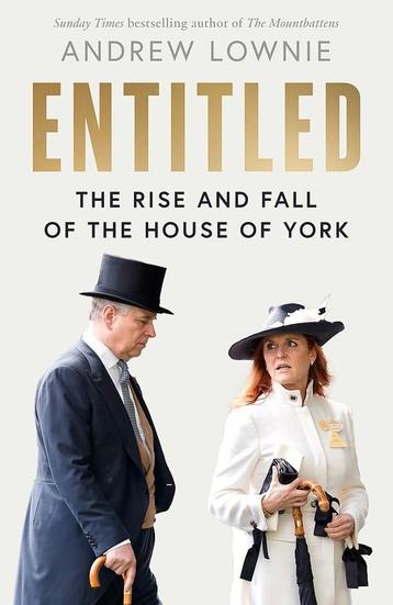 Entitled: Rise and Fall of the house of York, Andrew Lownie beschikbaar voor biedingen