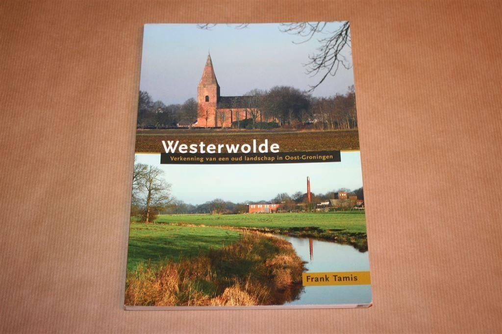 Westerwolde. Landschap in Oost-Groningen., Boeken, Geschiedenis | Stad en Regio, Zo goed als nieuw, Ophalen of Verzenden