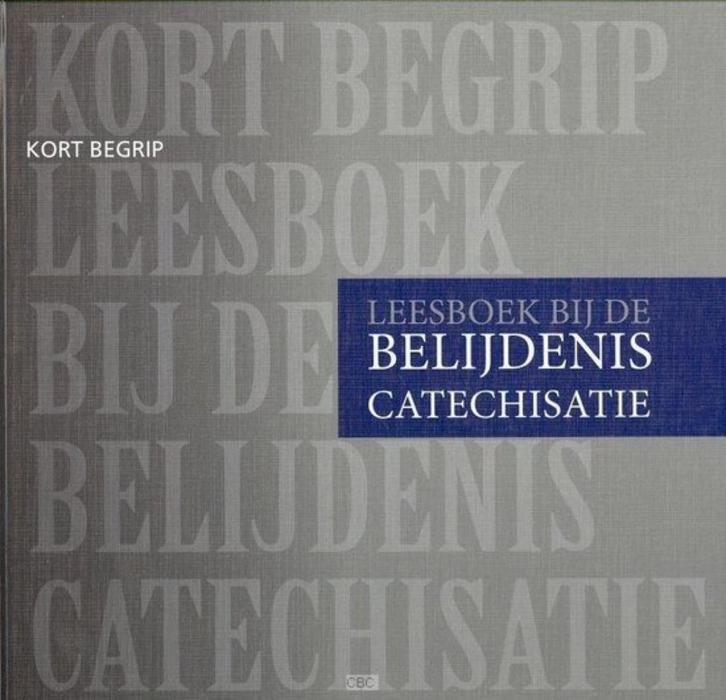 Leesboek Bij De Belijdeniscatechisatie 9789055516117, Boeken, Godsdienst en Theologie, Zo goed als nieuw, Christendom | Protestants