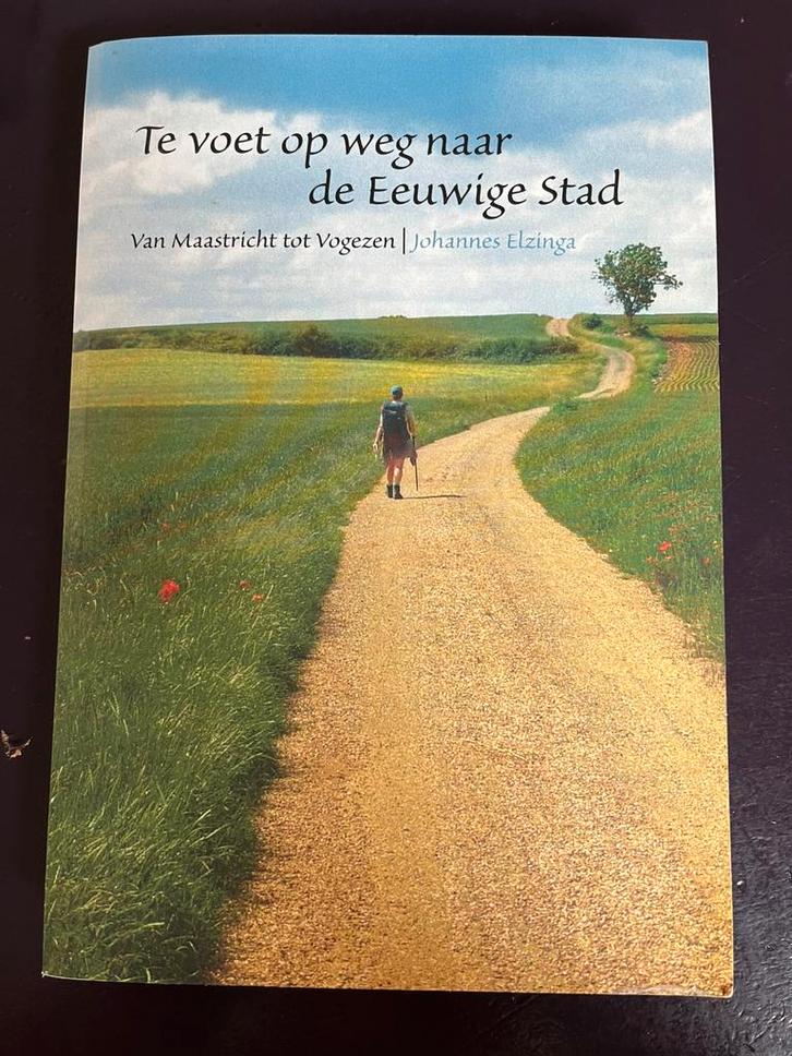 J. Elzinga - Te voet op weg naar de Eeuwige Stad, Boeken, Reisverhalen, Zo goed als nieuw, Europa, Ophalen of Verzenden