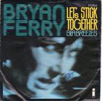 BRYAN FERRY  -  Let's stick together, Gebruikt, 7 inch, Single, Ophalen of Verzenden