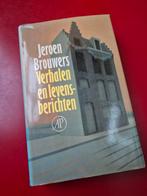 Jeroen Brouwers - Verhalen en levensberichten, Boeken, Ophalen of Verzenden, Zo goed als nieuw
