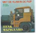 Henk Wijngaard- Met de Vlam in de Pijp, Cd's en Dvd's, Vinyl | Nederlandstalig, Verzenden, Gebruikt, Overige formaten, Levenslied of Smartlap